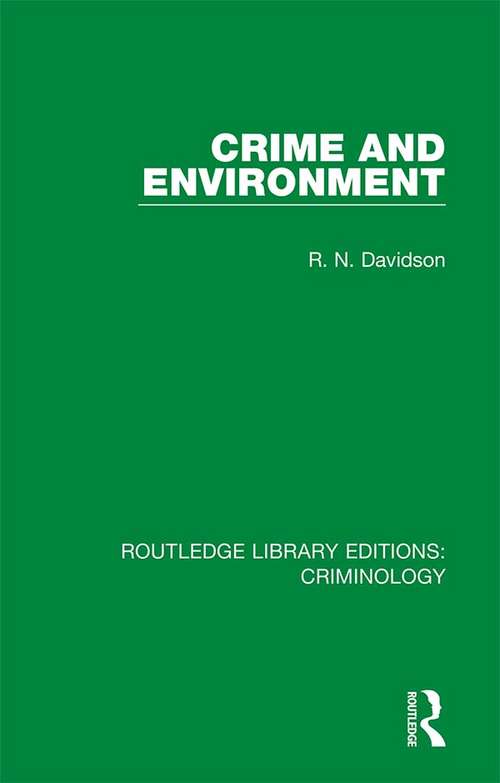 Crime and Environment (Routledge Library Editions: Criminology)