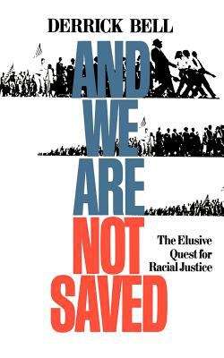 Book cover of And We Are Not Saved: The Elusive Quest for Racial Justice