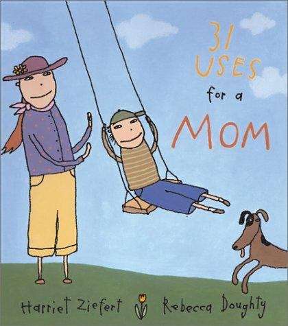 Book cover of 31 Uses for a Mom