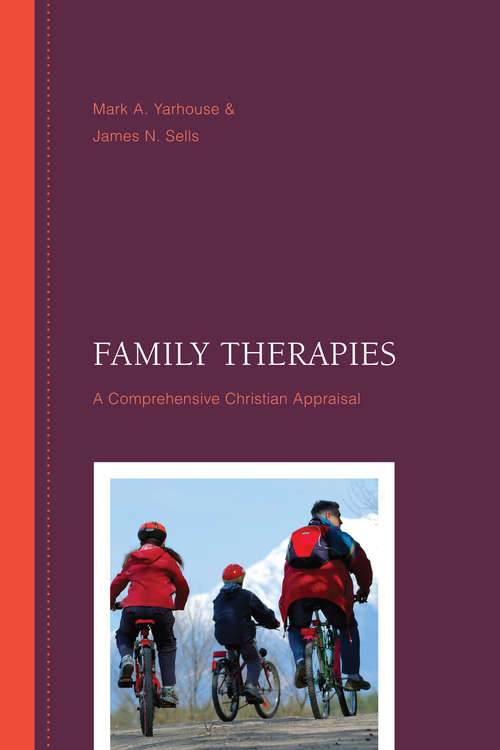 Book cover of Family Therapies: A Comprehensive Christian Appraisal (CAPS #5)