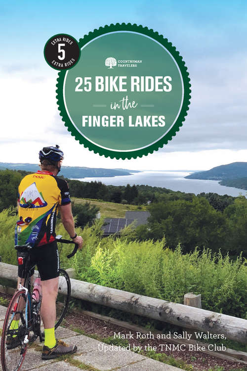 25 Bike Rides in the Finger Lakes (25 Bicycle Tours #0)