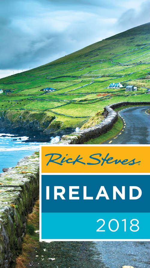 Rick Steves Ireland 2018 (Rick Steves)