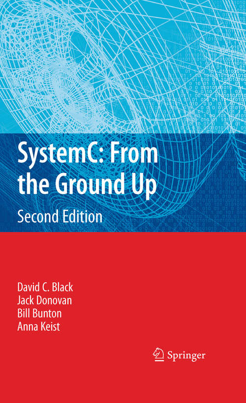 Book cover of SystemC: From the Ground Up, Second Edition