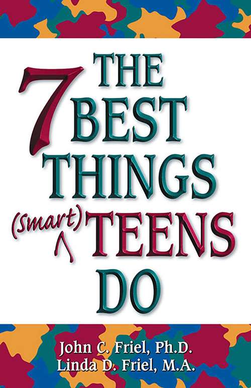 Book cover of The 7 Best Things Smart Teens Do