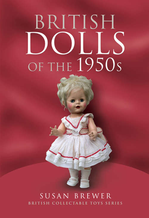 Book cover of British Dolls of the 1950s
