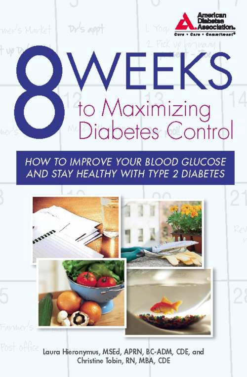 Book cover of 8 Weeks to Maximizing Diabetes Control