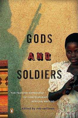 Book cover of Gods and Soldiers: The Penguin Anthology of Contemporary African Writing