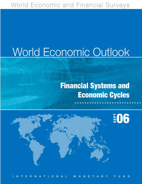 Book cover of World Economic Outlook, September 2006: Financial Systems and Economic Cycles
