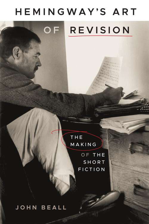 Book cover of Hemingway's Art of Revision: The Making of the Short Fiction
