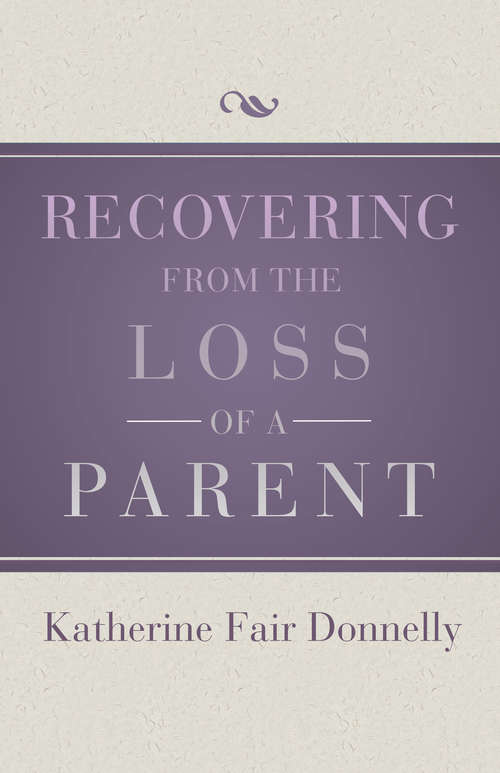 Recovering from the Loss of a Parent