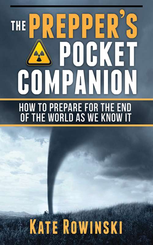 Book cover of The Prepper's Pocket Companion: How to Prepare for the End of the World as We Know It