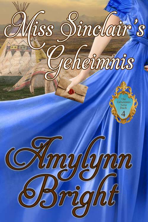 Book cover of Miss Sinclair´s Geheimnis: Die Geheimnis Serie Buch 4