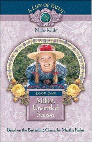 Book cover of Millie's Unsettled Season, A Life Of Faith Millie, Book 1