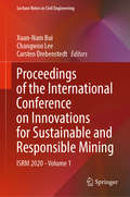 Proceedings of the International Conference on Innovations for Sustainable and Responsible Mining: ISRM 2020 - Volume 1 (Lecture Notes in Civil Engineering #109)