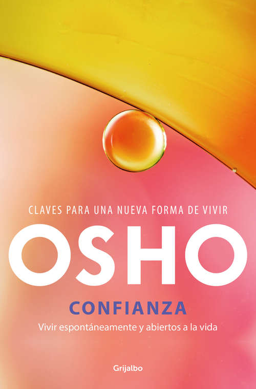 Book cover of Confianza: Vivir espontáneamente y abiertos a la vida