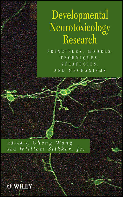 Book cover of Developmental Neurotoxicology Research: Principles, Models, Techniques, Strategies, and Mechanisms