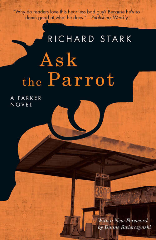 Book cover of Ask the Parrot: A Parker Novel (The Parker Novels)