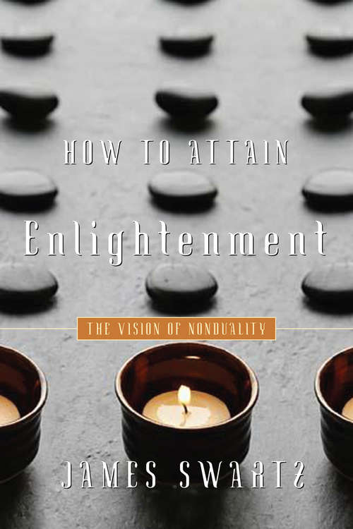 Book cover of How to Attain Enlightenment: The Vision of Non-Duality