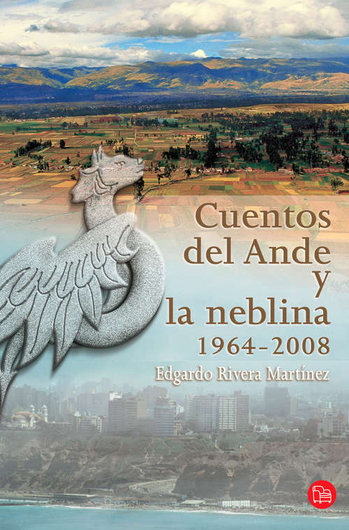Book cover of Cuentos del Ande y la neblina (1964-2008)
