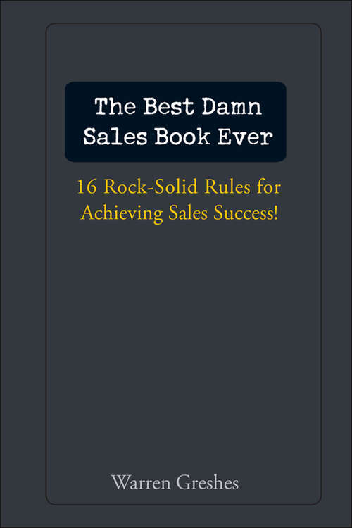 Book cover of The Best Damn Sales Book Ever