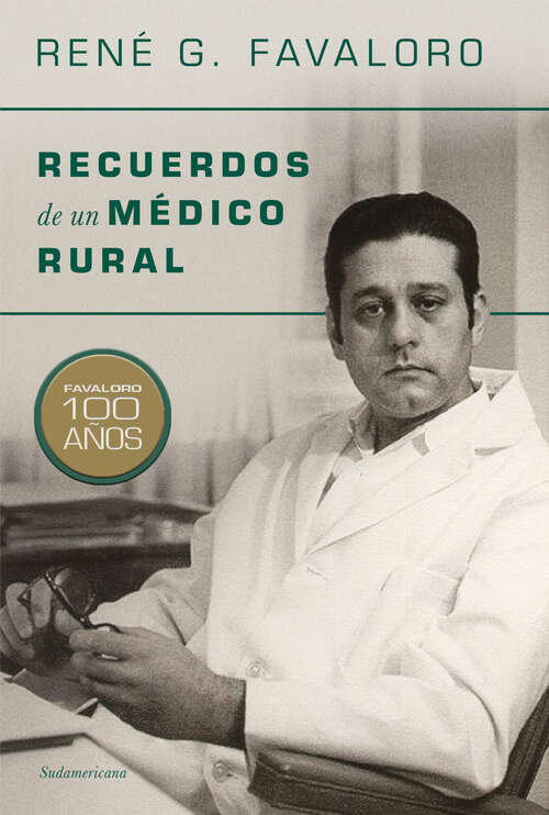 Book cover of Recuerdos de un médico rural: Favaloro 100 años