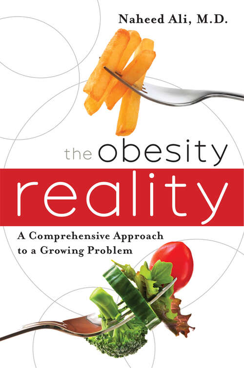 Book cover of The Obesity Reality: A Comprehensive Approach to a Growing Problem