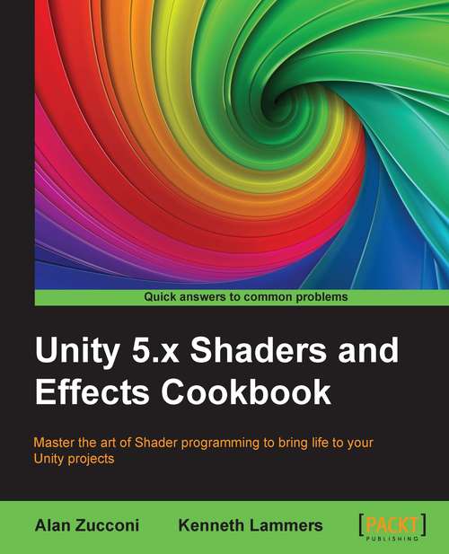 Book cover of Unity 5.x Shaders and Effects Cookbook