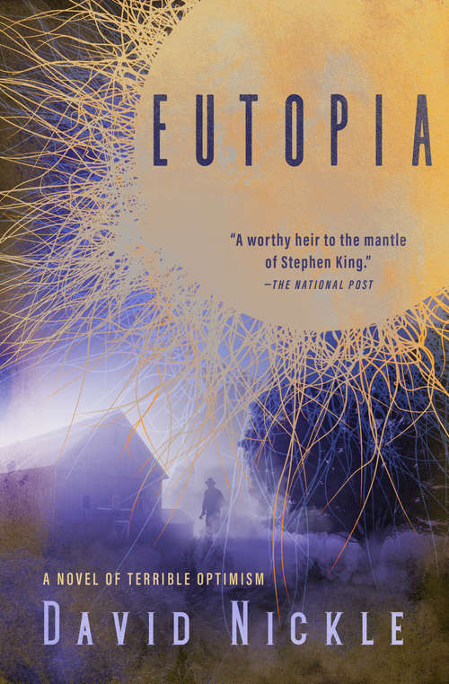 Book cover of Eutopia: A Novel of Terrible Optimism (The Book of the Juke Series #1)