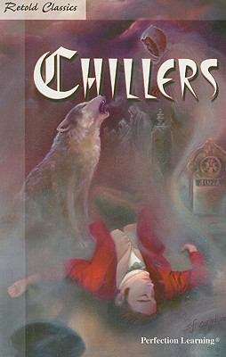 Book cover of Retold Classics: Chillers