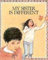 Book cover of My Sister Is Different