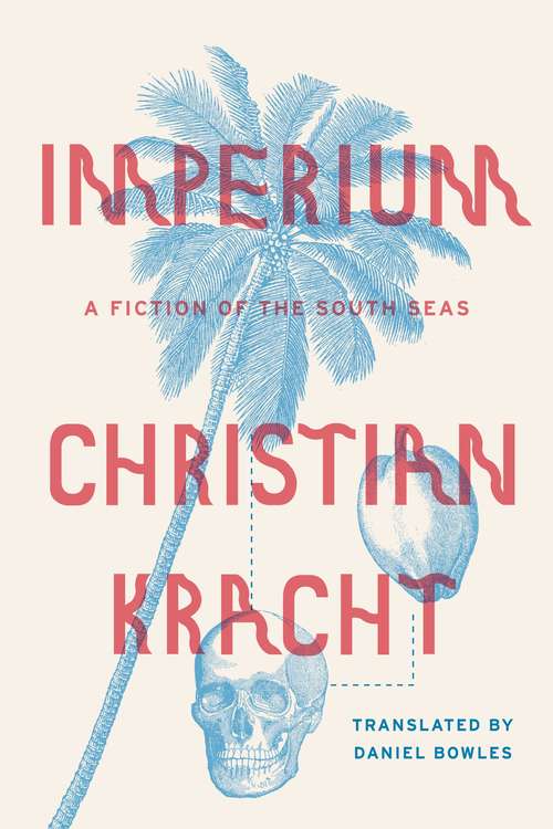 Book cover of Imperium: A Fiction of the South Seas