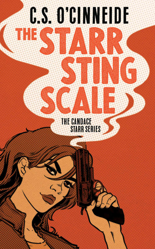 The Starr Sting Scale: The Candace Starr Series (The Candace Starr Series #1)