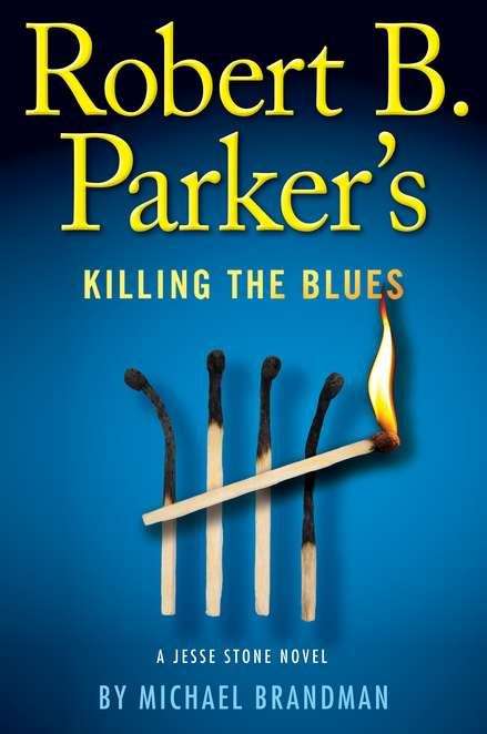Book cover of Robert B. Parker's Killing the Blues (Jesse Stone #10)