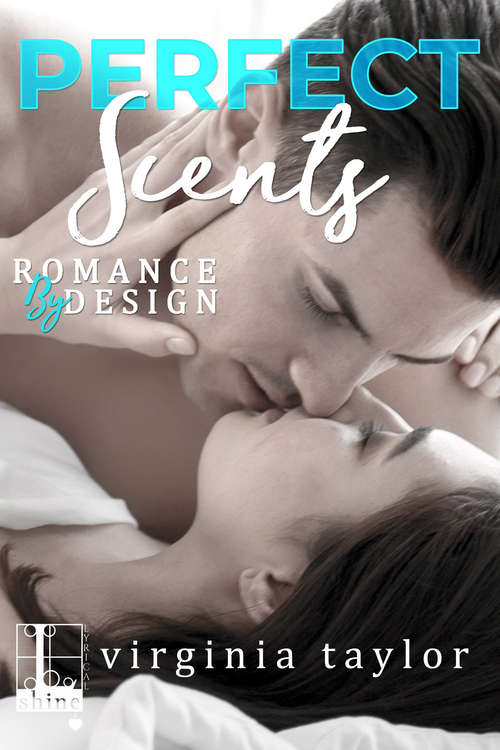 Book cover of Perfect Scents (Romance By Design #2)
