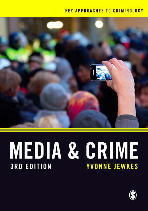 Book cover of Media and Crime (Key Approaches to Criminology)