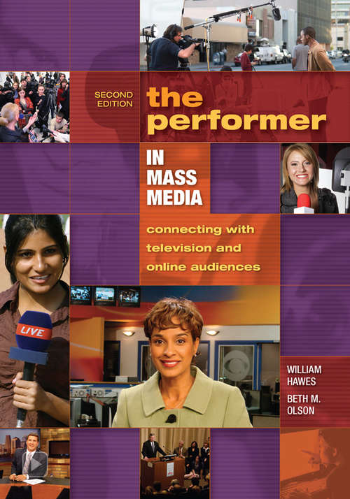 Book cover of The Performer in Mass Media: Connecting with Television and Online Audiences (2)