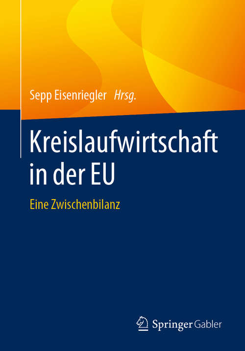 Book cover of Kreislaufwirtschaft in der EU: Eine Zwischenbilanz (1. Aufl. 2020)