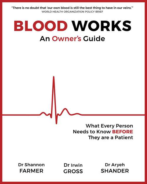 Book cover of Blood Works: What Every Person Needs to Know BEFORE They Are a Patient