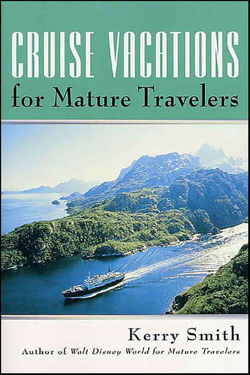 Book cover of Cruise Vacations for Mature Travelers