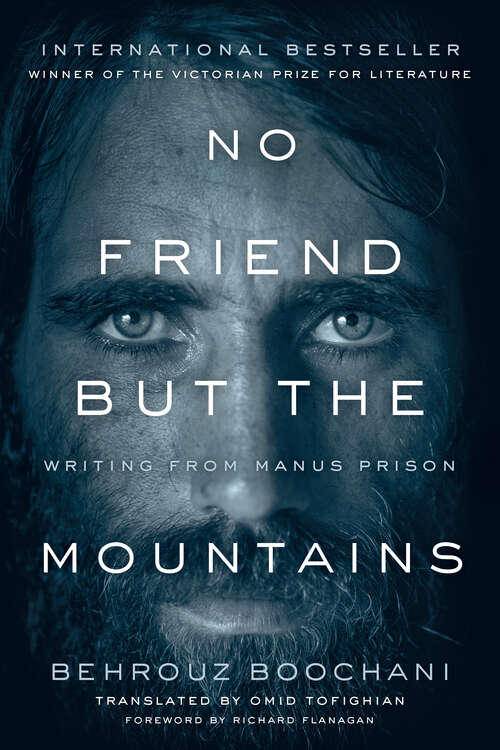 Book cover of No Friend but the Mountains: Writing from Manus Prison