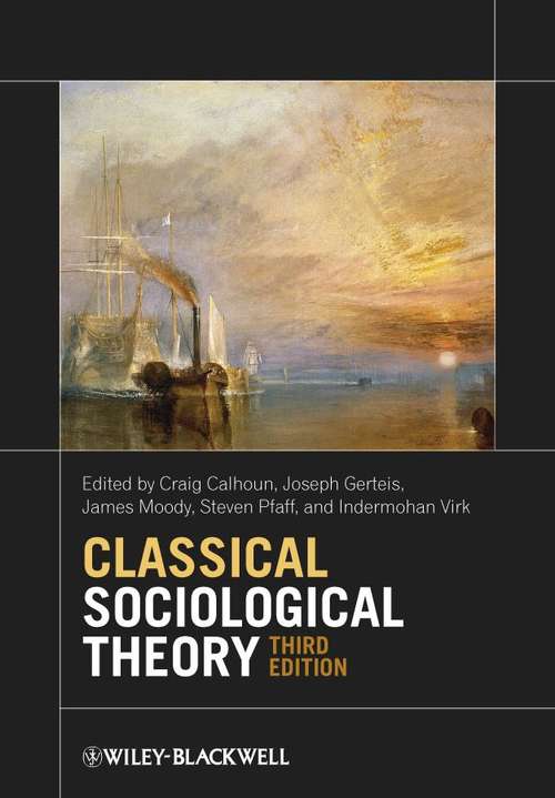 Classical Sociological Theory (Third Edition)