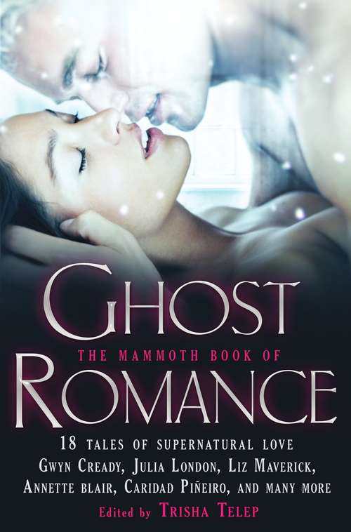 Book cover of The Mammoth Book of Ghost Romance: 13 Tales Of Supernatural Love