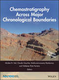 Chemostratigraphy Across Major Chronological Boundaries (Geophysical Monograph Series #240)