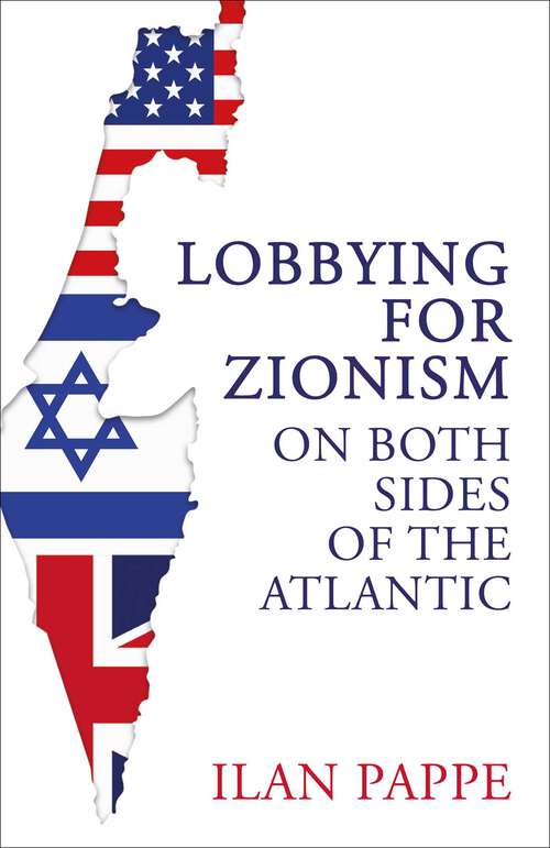 Book cover of Lobbying for Zionism on Both Sides of the Atlantic