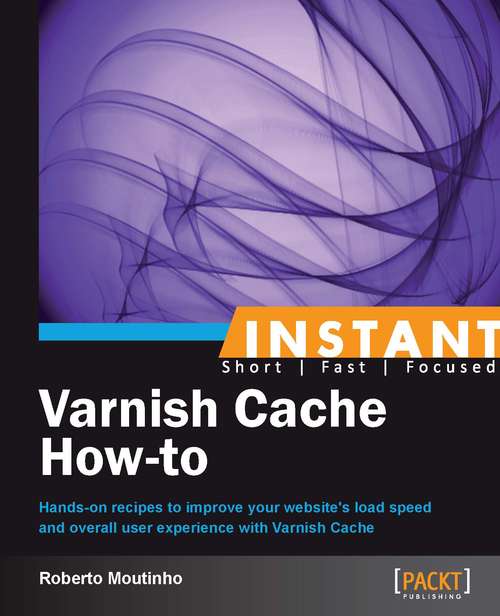 Book cover of Instant Varnish Cache How-to