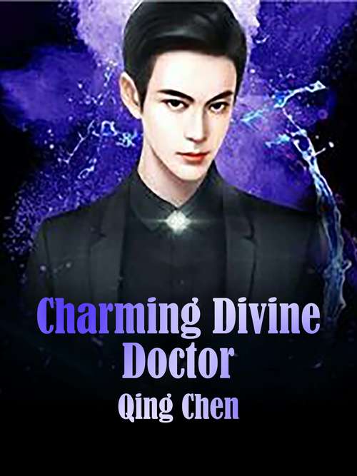 Charming Divine Doctor: Volume 4 (Volume 4 #4)