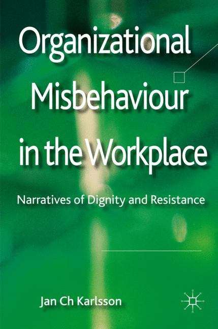 Book cover of Organizational Misbehaviour in the Workplace