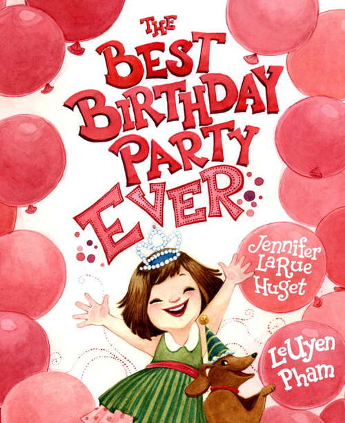 Book cover of The Best Birthday Party Ever