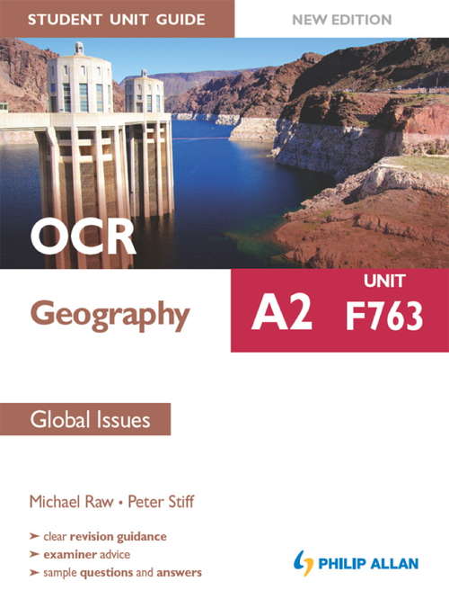 OCR A2 Geography Student Unit Guide: Unit F763 Global Issues