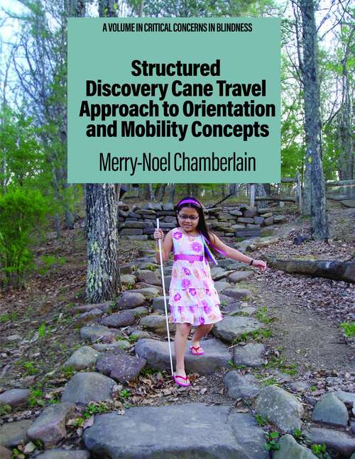 Book cover of Structured Discovery Cane Travel Approach to Orientation and Mobility Concepts